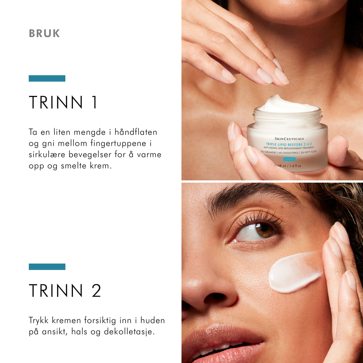 Slik påfører du SkinCeuticals Triple Lipid Restore 2:4:2